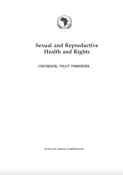 African Union Continental policy framework on sexual and reproductive health rights 